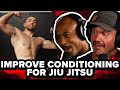 How To Improve Your Conditioning For Brazilian Jiu Jitsu BJJ Strength Coach Joshua Settlage 