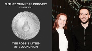 41: The Possibilities of Blockchain Technology