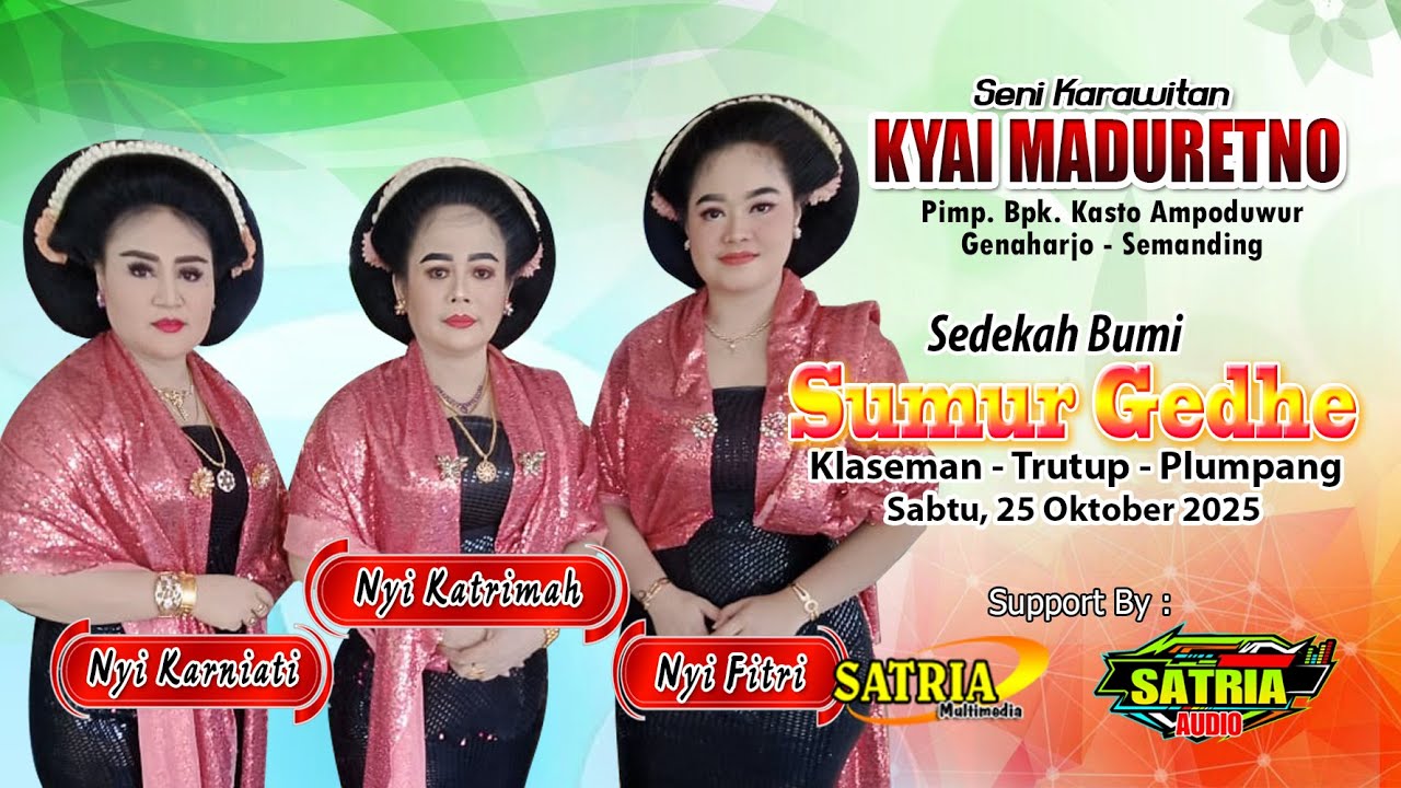 SUMUR GEDHE Klaseman-Trutup-Plumpang.KYAI MADURETNO.Nyi Katrimah-Nyi Karniati-Nyi Fitri. Siang 2025