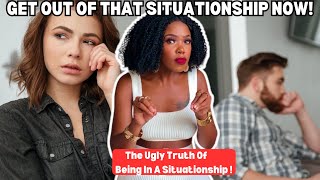 Why "SITAUATIONSHIPS" Are a Dead End for Serious Relationships"