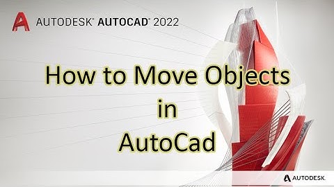 MOVE OBJECTS IN AUTOCAD