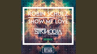 Смотреть клип Show Me Love (Strinogia Remix)