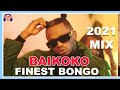 BAIKOKO MIX | FINEST BONGO VOL 5 | DEEJAY CLEF | BONGO FLAVA | DIAMOND | OTILE BROWN | MBOSSO