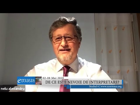 Studiul 6 - De ce este nevoie de interpretare? | 02-08 mai 2020