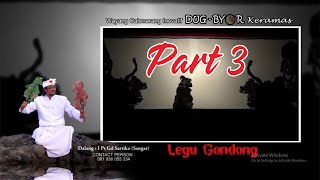 Download Lagu PART  3_ Wayang DUG BYOR, Ratu Niang Lingsir, Legu Gondong MP3 Download Lagu PART  3_ Wayang DUG BYOR, Ratu Niang Lingsir, Legu Gondong MP3
