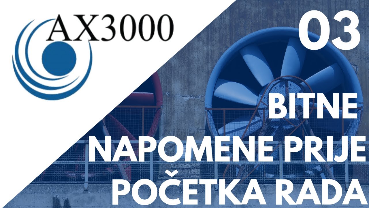 AX3000 Ventilacija - 03 Bitne napomene prije početka rada