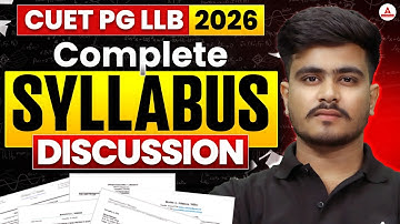 CUET PG LLB 2026 Complete Syllabus | CUET PG 2026 Exam Pattern & Syllabus | CUET PG LLB Preparation