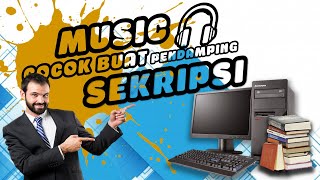 Tenang Kuasai keadaan || Music cocok buat pendamping skripsi 🎧