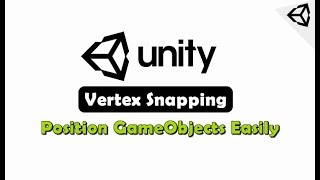Celebrity Unity Vertex Snapping  position objects correctly Net Worth