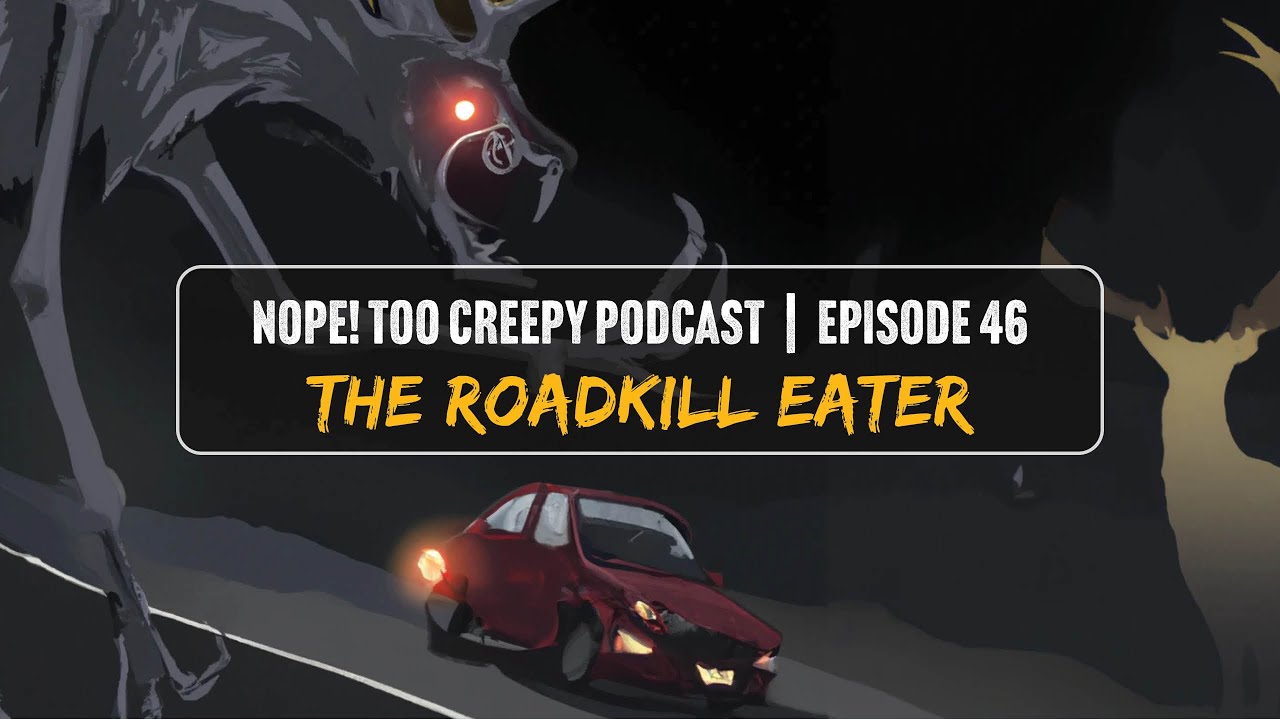 Episode 46: The Roadkill Eater - YouTube
