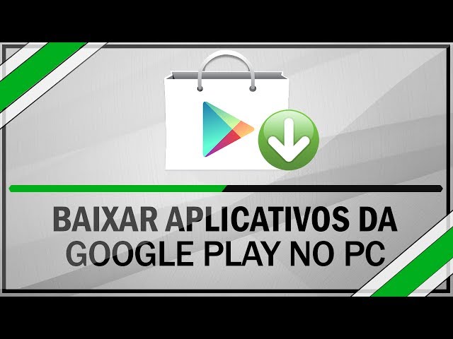 Aprenda como baixar e instalar aplicativos da Google Play pelo PC