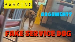 Fake Service Dog Barking | Argument | “The Dog Was Fine Until You Came”
