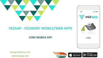 VEZAPP Foundry Core Mobile Apps