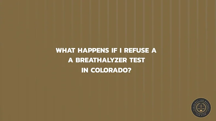 Breathalyzer Test Refusal in Colorado: What Are the Consequences?