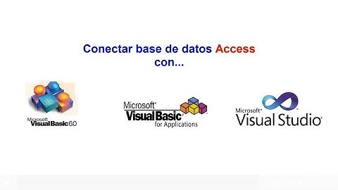 Conectar base de datos Access con VB6.0, VBA y VB.NET