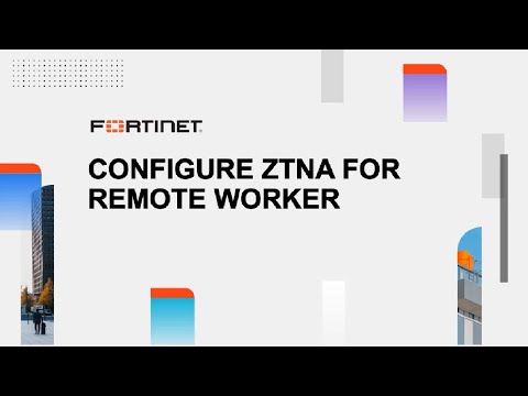 #QUICKGUIDE CONFIGURATIONS | CONFIGURE ZTNA FOR REMOTE WORKER