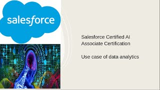 Salesforce Certified AI Associate Certification Use case of data analytics