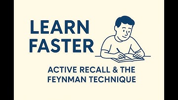 Learn Faster with Active Recall & the Feynman Technique | Study Smarter, Not Harder