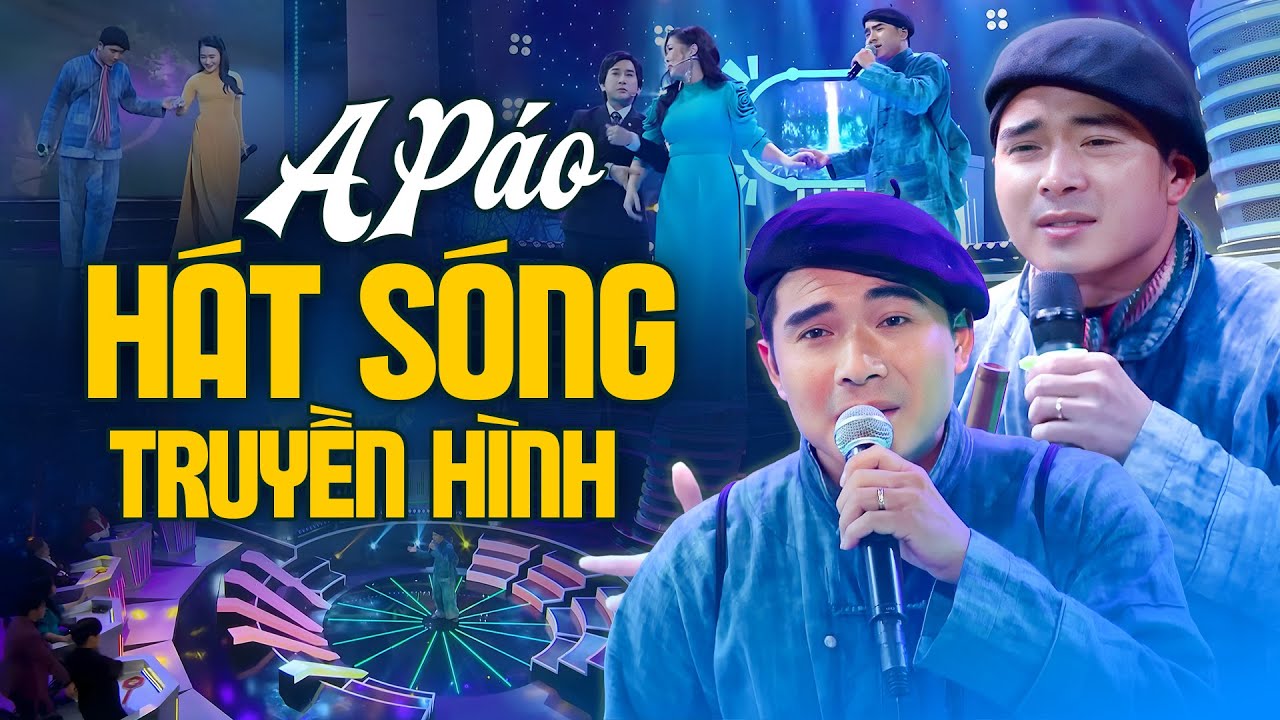 Khoảnh Khắc A Páo Hát Trên Sóng Truyền Hình Khiến Ai Cũng Bất Ngờ