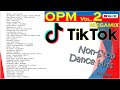 TikTok OPM Vol 2 Non-Stop Dance Hits | DJ Sherr