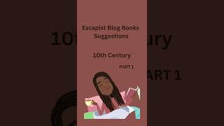 10th Century Books: Part 1 | Escapist Blog Books