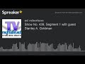Show No. 439, Segment 1 with guest Stanley A. Goldman