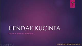 Download Lagu IKUT MENYANYI - HENDAK KUCINTA NO. 1 Download Lagu IKUT MENYANYI - HENDAK KUCINTA NO. 1
