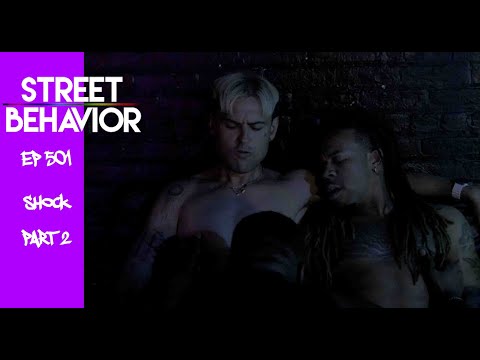 Street Behavior: EP 501 Pt 2