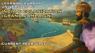 (1.1 BETA!) Learning EU5: Vijayanagar - EXPLORE &amp; COLONIZE