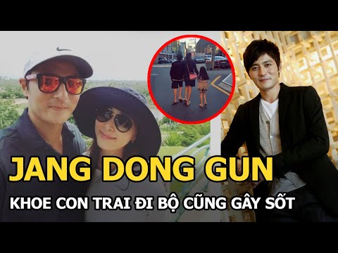Video Jang Dong Gun hiếm hoi để lộ ảnh 2 con, ngoại hình quý... - youtube