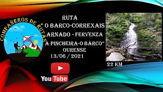 Ruta " O Barco-Correxais- Arnado-Ferveza a Pincheira-O Barco" 13/06/2021
