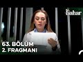 Bahar 63. Bölüm 2. Fragmanı: Gitme, Seni Seviyorum 💖