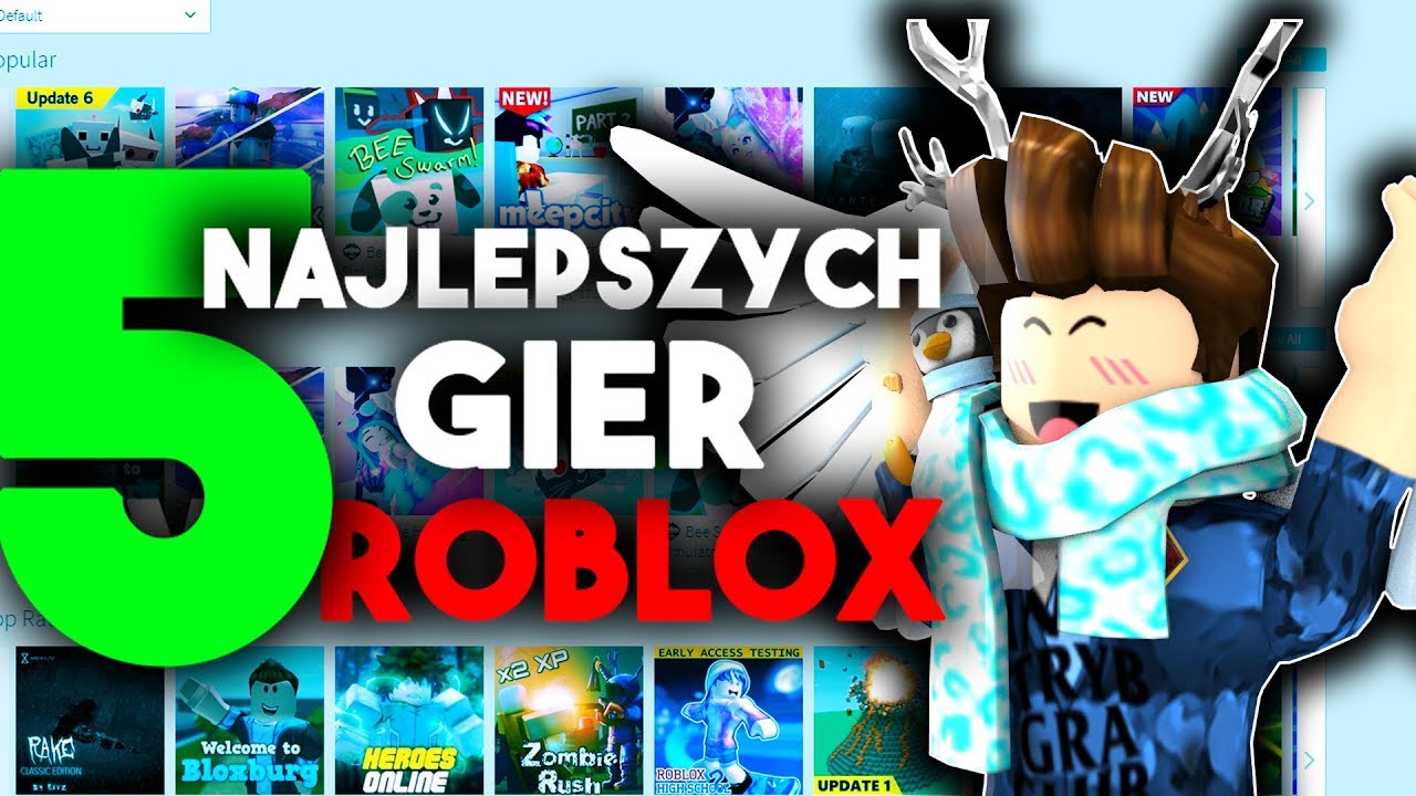 5 NAJLEPSZYCH GIER ROBLOX - YouTube