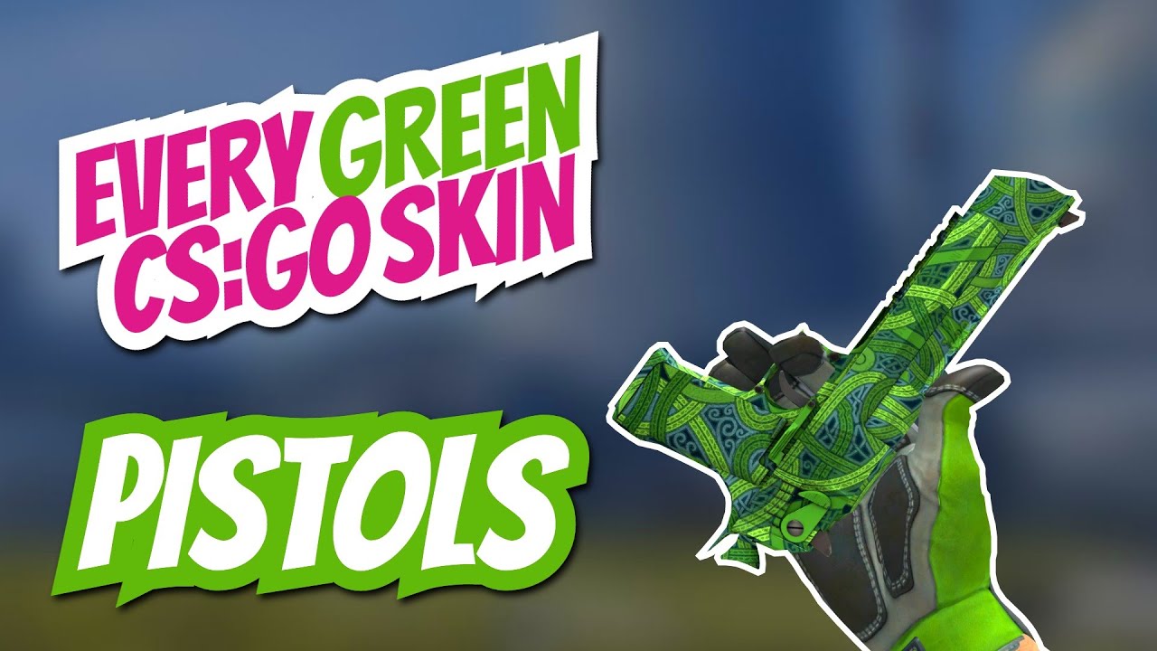 EVERY Green CS:GO Skin 2022 Showcase - Pistols