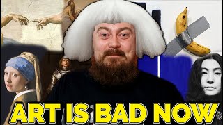 Modern Art Is Dumb by Count Dankula 450,541 views 7 months ago 28 minutes