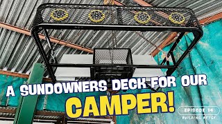 Building Betsy - Ep.14 | Scrap Steel Sundowners Deck | DIY Expedition Camper Build