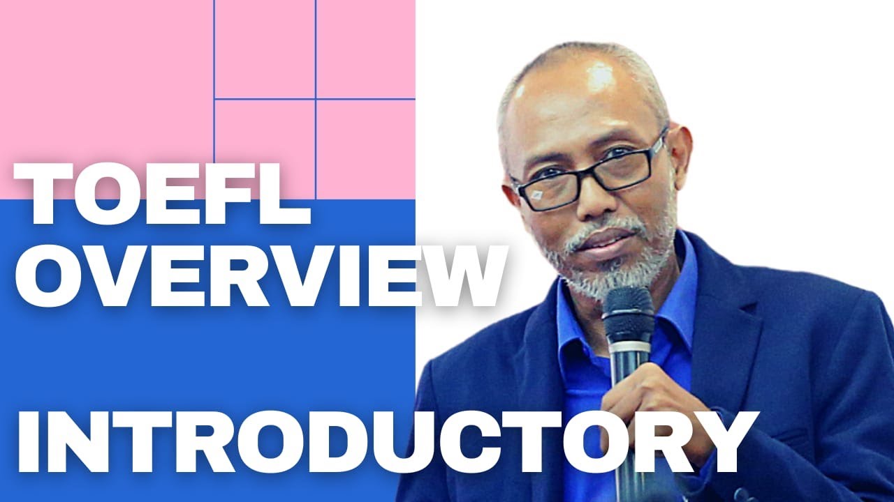 TOEFL Overview - Introductory Course
