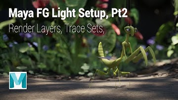 Maya FG Lighting Setup, Part 2: Render Layers and Trace Sets