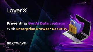 Preventing GenAI Data Leakage with LayerX Enterprise Browser Security