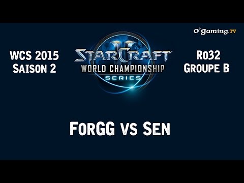 WCS 2015 - Ro32 - Groupe B - Sen vs ForGG