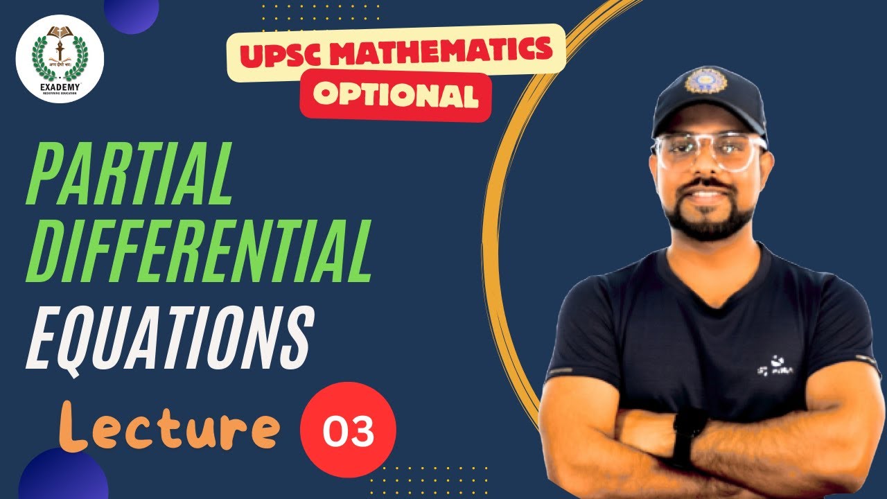 UPSC Mathematics | PDE - Lecture 03 - YouTube