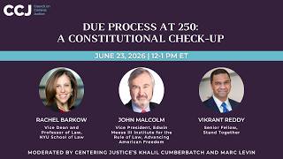 Due Process at 250: A Constitutional Check-Up