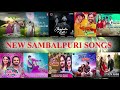 New sambalpuri songs ii top 10 sambalpuri songs ii new trending songs ii