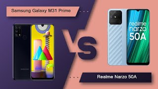 Samsung Galaxy M31 Prime Vs Realme Narzo 50A - Full Comparison [Full Specifications]