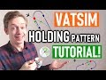 VATSIM Holding Pattern Tutorial! + ATC Phraseology & Procedures!
