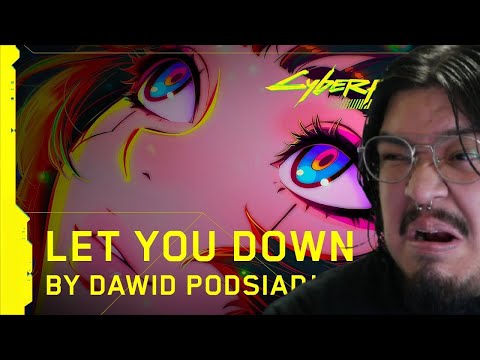 1ST LISTEN REACTION Cyberpunk Edgerunners — Ending Theme  Let You Down by Dawid Podsiadło  Netflix