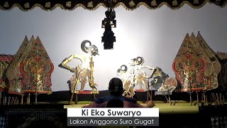 Wayang Kulit Ki Eko Suwaryo Lakon Anggono Suro Gugat