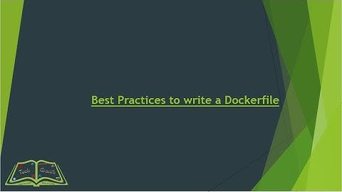 Best Practices to write a Dockerfile