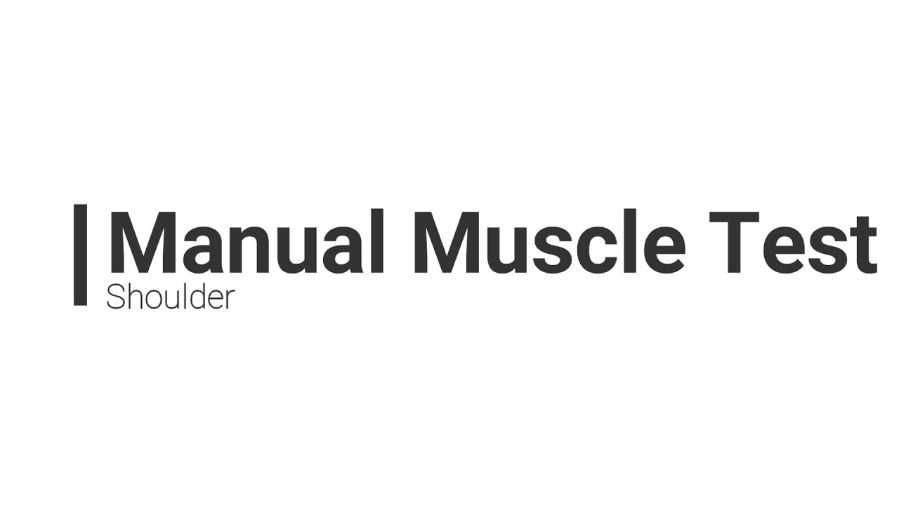 Shoulder Manual Muscle Test
