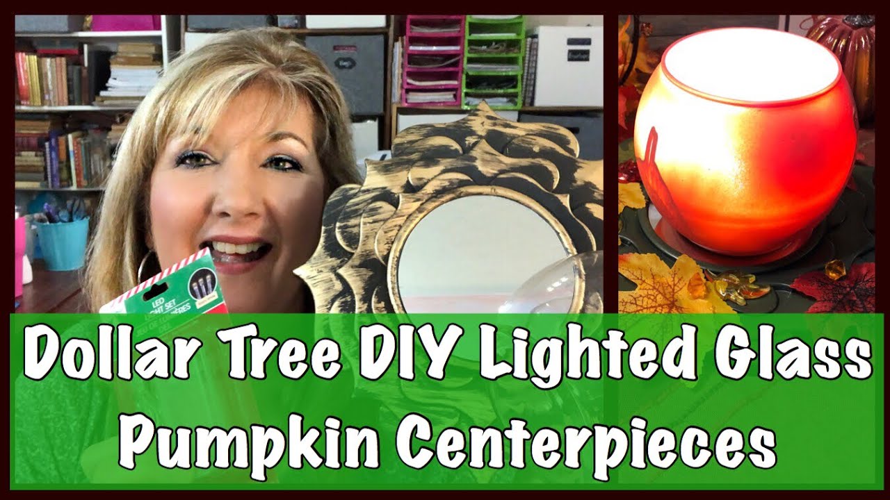 Dollar Tree DIY Lighted Glass Pumpkin Centerpieces YouTube